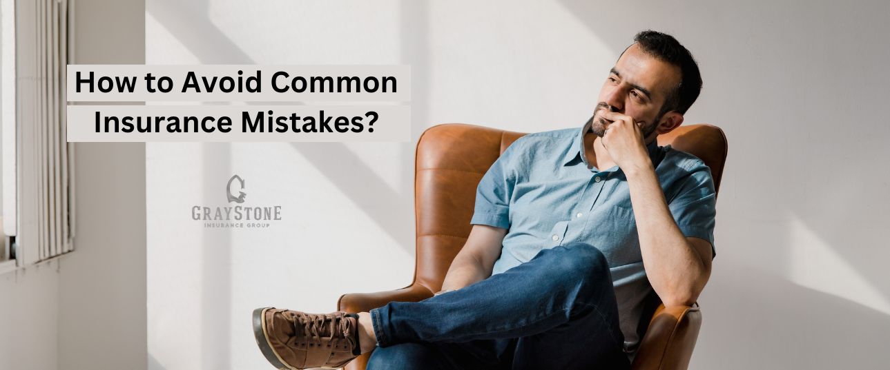 How to Avoid Common Insurance Mistakes
